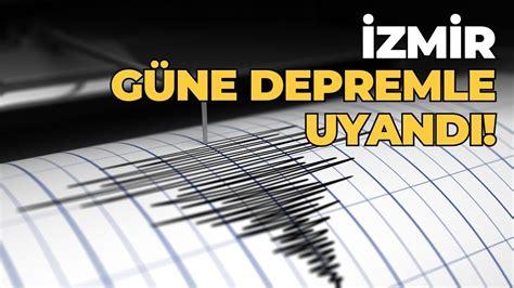 İzmir güne depremle uyandı